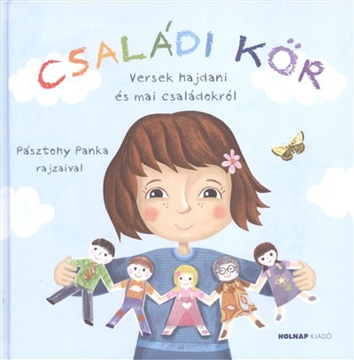 Családi kör /Versek hajdani és mai családokról