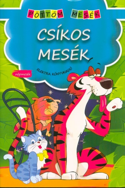 Csíkos mesék /Pöttöm mesék