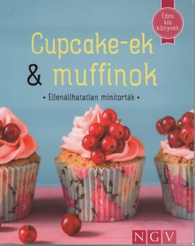 Cupcake-ek & muffinok - Édes kis könyvek (puha)