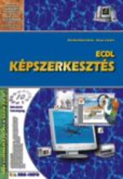 ECDL KÉPSZERKESZTÉS