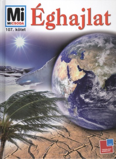 ÉGHAJLAT /MI MICSODA 107.