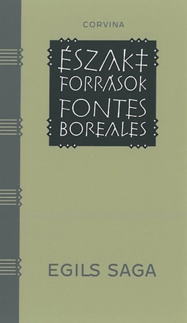 Egils Saga /Északi források - Fontes Boreales