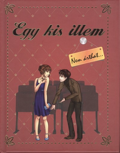 EGY KIS ILLEM NEM ÁRTHAT...