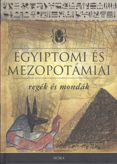 Egyiptomi és mezopotámiai regék és mondák (6. kiadás)