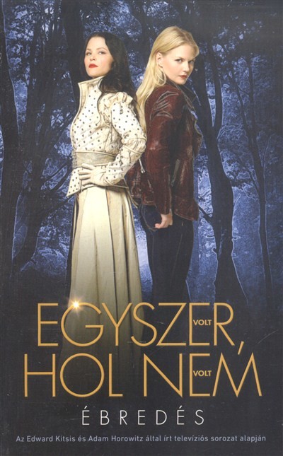 Egyszer volt, hol nem volt /Ébredés