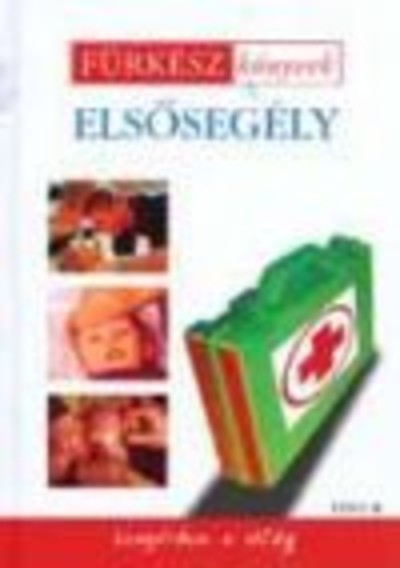 Elsősegély /Fürkész könyvek 1.