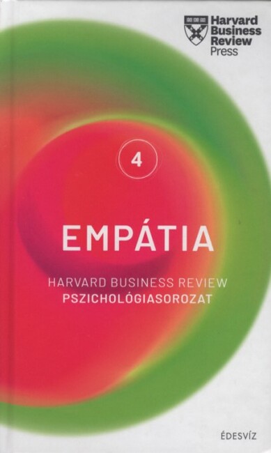 Empátia  /Harvard Business Review Pszichológiasorozat 4.