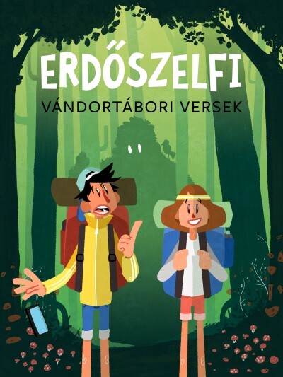 Erdőszelfi - Vándortábori versek