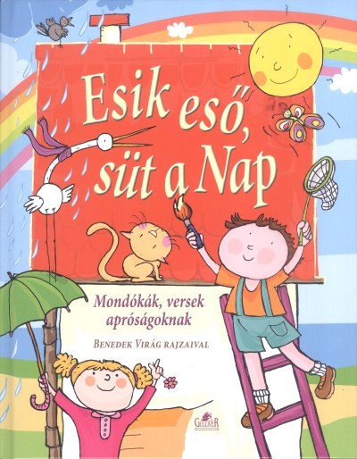 Esik eső ,süt a nap /Mondókák ,versek apróságoknak