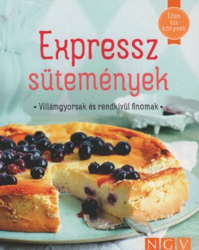 Expressz sütemények - Édes kis könyvek (puha)