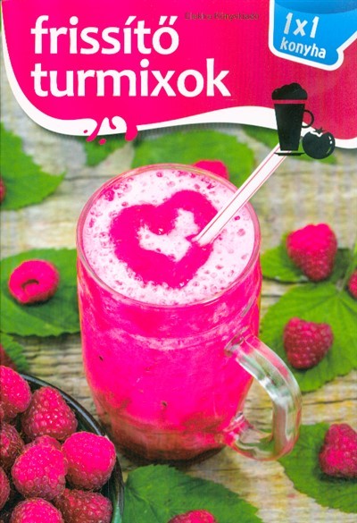 Frissítő turmixok /1x1 konyha