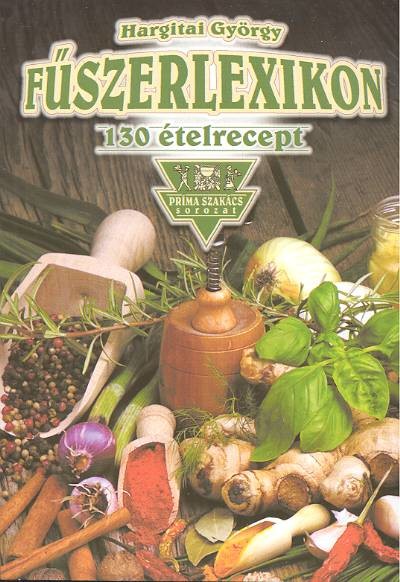 FŰSZERLEXIKON /PRÍMA SZAKÁCS