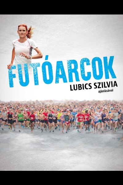 Futóarcok