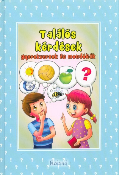 Gyerekversek és mondókák - Találós kérdések