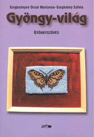 Gyöngy-világ /Gyöngyszövés