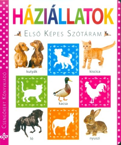 Háziállatok /Első képes szótáram