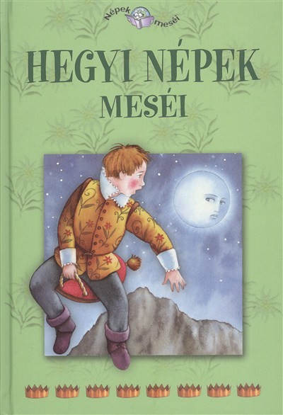 Hegyi népek meséi /Népek meséi 16.