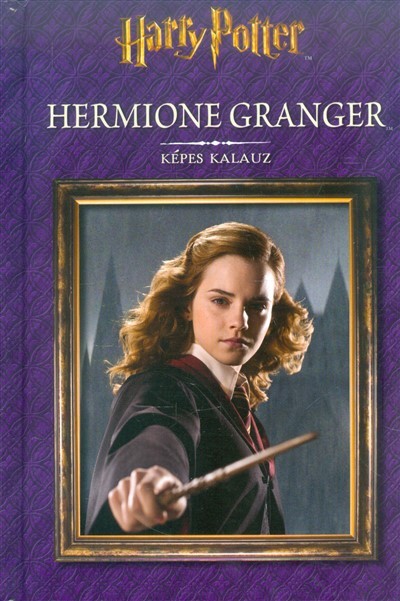  Hermione Granger /Harry Potter képes kalauz 