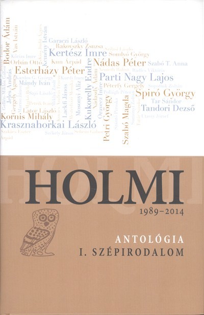 Holmi antológia I. - Szépirodalom 1989-2014.