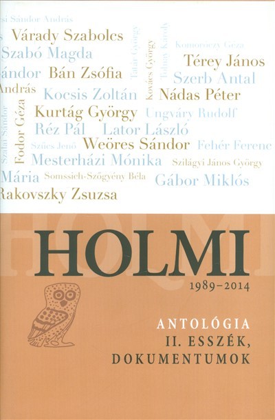 Holmi antológia II. - Esszék, dokumentumok 1989-2014.