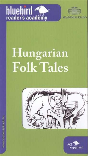 HUNGARIAN FOLK TALES /BLUEBIRD READER`S ACADEMY A2