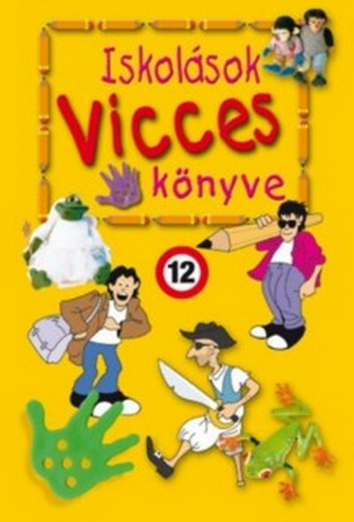 Iskolások vicces könyve 1. (4. kiadás)