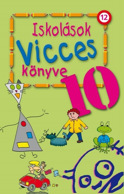 Iskolások vicces könyve 10. (új kiadás)