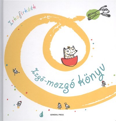 IZGŐ-MOZGÓ KÖNYV /IRKAFIRKÁÉK