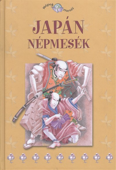 JAPÁN NÉPMESÉK /NÉPEK MESÉI 14.