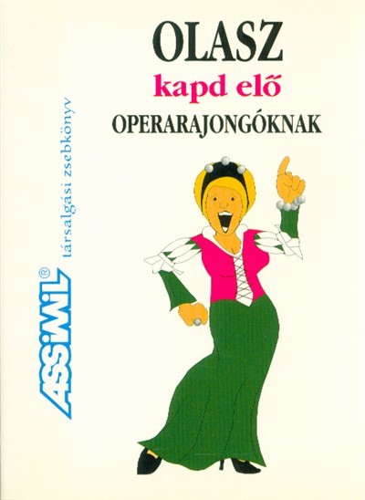 Kapd elő /Olasz - operarajongóknak