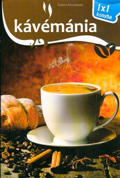 Kávémánia /1x1 konyha