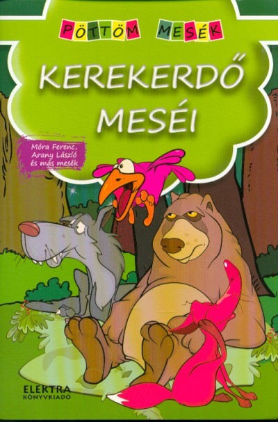 Kerekerdő meséi /Pöttöm mesék