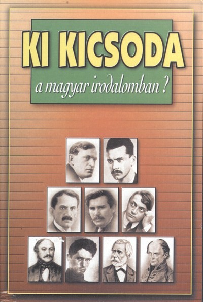 Ki kicsoda a magyar irodalomban?