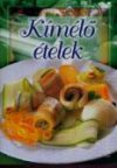 KÍMÉLŐ ÉTELEK