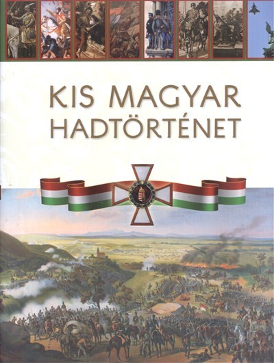 KIS MAGYAR HADTÖRTÉNET