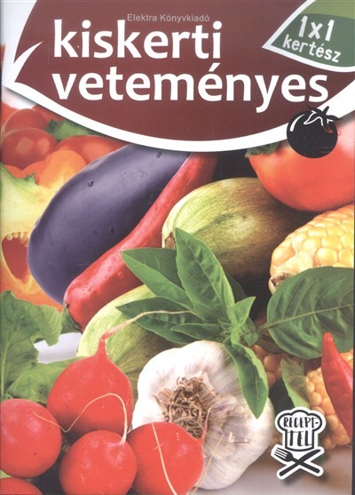 Kiskerti veteményes /1x1 kertész