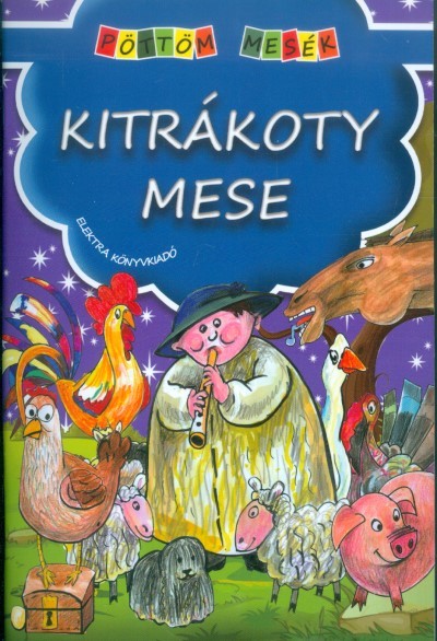 KITRÁKOTY MESE /PÖTTÖM MESÉK