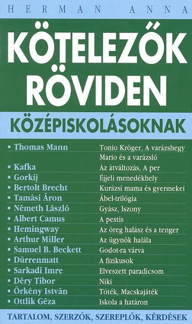KÖTELEZŐK RÖVIDEN KÖZÉPISKOLÁSOKNAK 4.