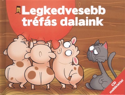 LEGKEDVESEBB TRÉFÁS DALAINK /CD MELLÉKLETTEL