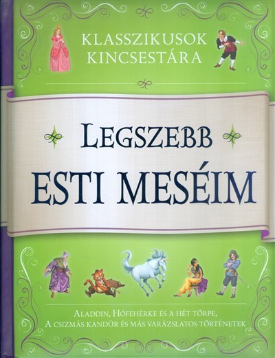 Legszebb esti meséim /Klasszikusok kincsestára