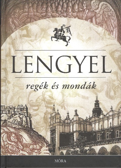 LENGYEL REGÉK ÉS MONDÁK
