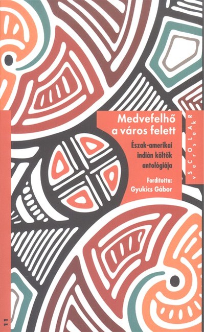 Medvefelhő a város felett /Észak-amerikai indián költők antológiája