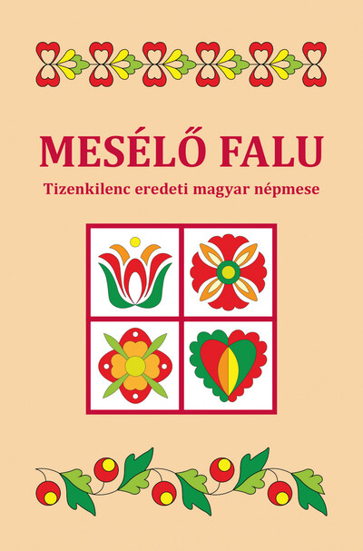 Mesélő falu - Tizenkilenc eredeti magyar népmese