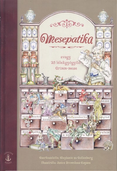 MESEPATIKA AVAGY 25 LÉLEKGYÓGYÍTÓ GRIMM-MESE
