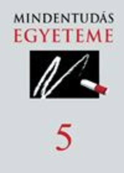 Mindentudás egyeteme 5.