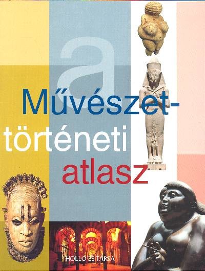 MŰVÉSZETTÖRTÉNETI ATLASZ