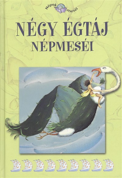 Négy égtáj népmeséi /Népek meséi 18.