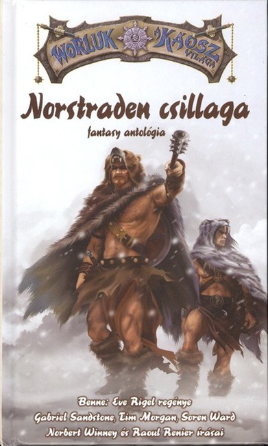 NOSTRADEN CSILLAGA - FANTASY ANTOLÓGIA /WORLUK A KÁOSZ VILÁGA