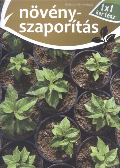 Növényszaporítás /1x1 kertész