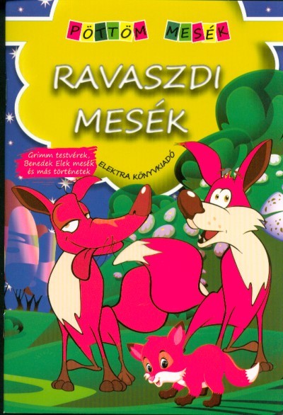 RAVASZDI MESÉK /PÖTTÖM MESÉK